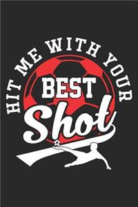 Hit Me with Your Best Shot