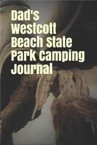 Dad's Westcott Beach State Park Camping Journal: Blank Lined Journal for New York Camping, Hiking, Fishing, Hunting, Kayaking, and All Other Outdoor Activities