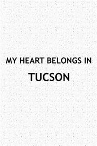 My Heart Belongs in Tucson