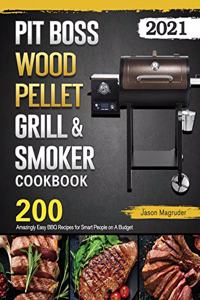 Pit Boss Wood Pellet Grill & Smoker Cookbook 2021