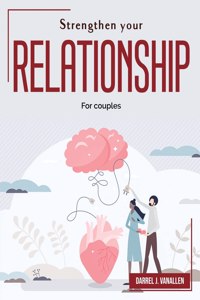 Strengthen your relationship