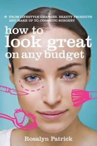 How to Look Great on Any Budget