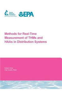 Methods for Real-Time Measurement of Thms and Haas in Distribution Systems