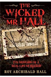 The Wicked Mr Hall