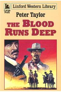 The Blood Runs Deep