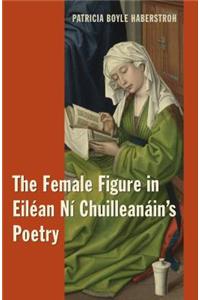 Female Figure in Eiléan Ní Chuilleanáin's Poetry