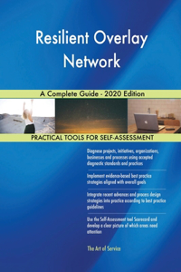 Resilient Overlay Network A Complete Guide - 2020 Edition