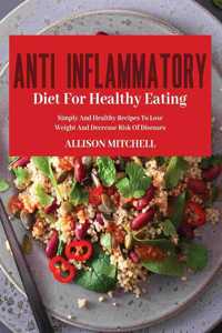 Anti-Inflammatory Diet for Healthy Eating