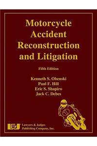 Motorcycle Accident Reconstruction and Litigation