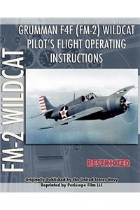 Grumman F4F (FM-2) Wildcat Pilot's Flight Operating Instructions
