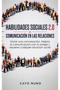 Habilidades sociales 2.0 & comunicación en las relaciones