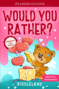 It's Laugh O'Clock - Would You Rather? Valentine's Day Edition