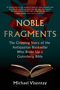 Noble Fragments