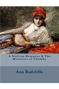 A Sicilian Romance & The Mysteries of Udolpho