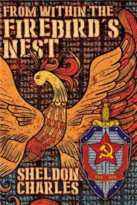 From Within the Firebird's Nest