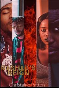 Rashad's Reign