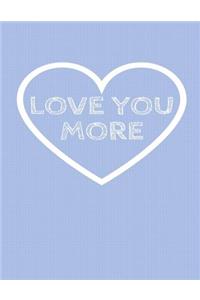 Love You More