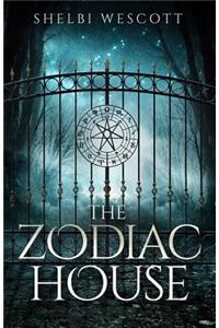 The Zodiac House