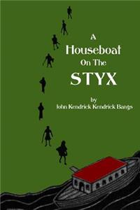 A House-Boat on the Styx