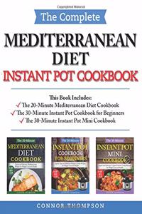 The Complete Mediterranean Instant Pot Cookbook