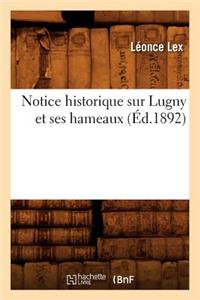 Notice Historique Sur Lugny Et Ses Hameaux (Éd.1892)