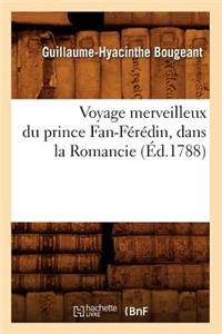 Voyage Merveilleux Du Prince Fan-Férédin, Dans La Romancie (Éd.1788)