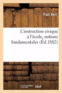 L'Instruction Civique À l'École, Notions Fondamentales