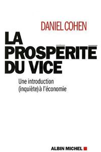 Prosperite Du Vice (La)
