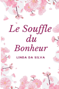 Le Souffle du Bonheur