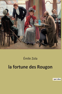 fortune des Rougon