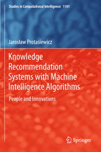 Knowledge Recommendation Systems with Machine Intelligence Algorithms