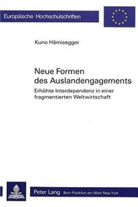 Neue Formen Des Auslandengagements