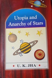 Utopia and Anarchy of Stars