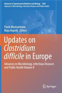 Updates on Clostridium Difficile in Europe