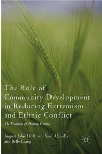 Role of Community Development in Reducing Extremism and Ethnic Conflict