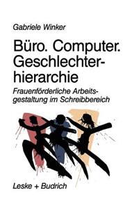 Büro. Computer. Geschlechterhierarchie