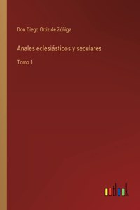 Anales eclesiásticos y seculares