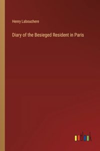 Diary of the Besieged Resident in Paris