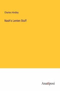 Nash's Lenten Stuff