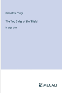 The Two Sides of the Shield