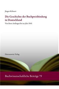 Die Geschichte Der Buchpreisbindung in Deutschland