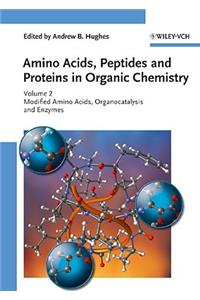 Amino Acids, Peptides and Proteins in Organic Chemistry, Modified Amino Acids, Organocatalysis and Enzymes