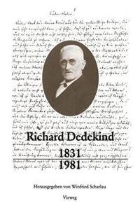 Richard Dedekind 1831-1981: Eine Würdigung Zu Seinem 150. Geburtstag