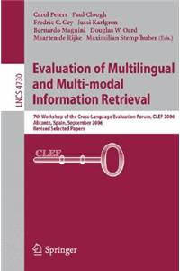 Evaluation of Multilingual and Multi-Modal Information Retrieval