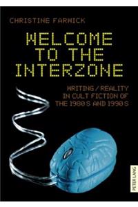 Welcome to the Interzone