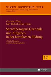 Sprachbezogene Curricula und Aufgaben in der beruflichen Bildung; Aktuelle Konzepte und Forschungsergebnisse