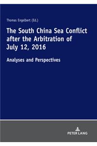South China Sea Conflict After the Arbitration of July 12, 2016