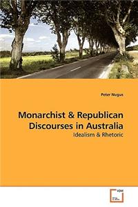 Monarchist & Republican Discourses in Australia