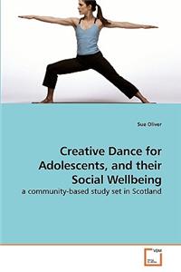 Creative Dance for Adolescents, and their Social Wellbeing