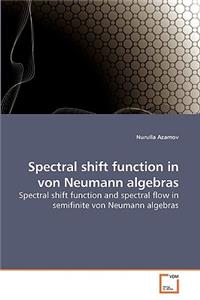 Spectral shift function in von Neumann algebras